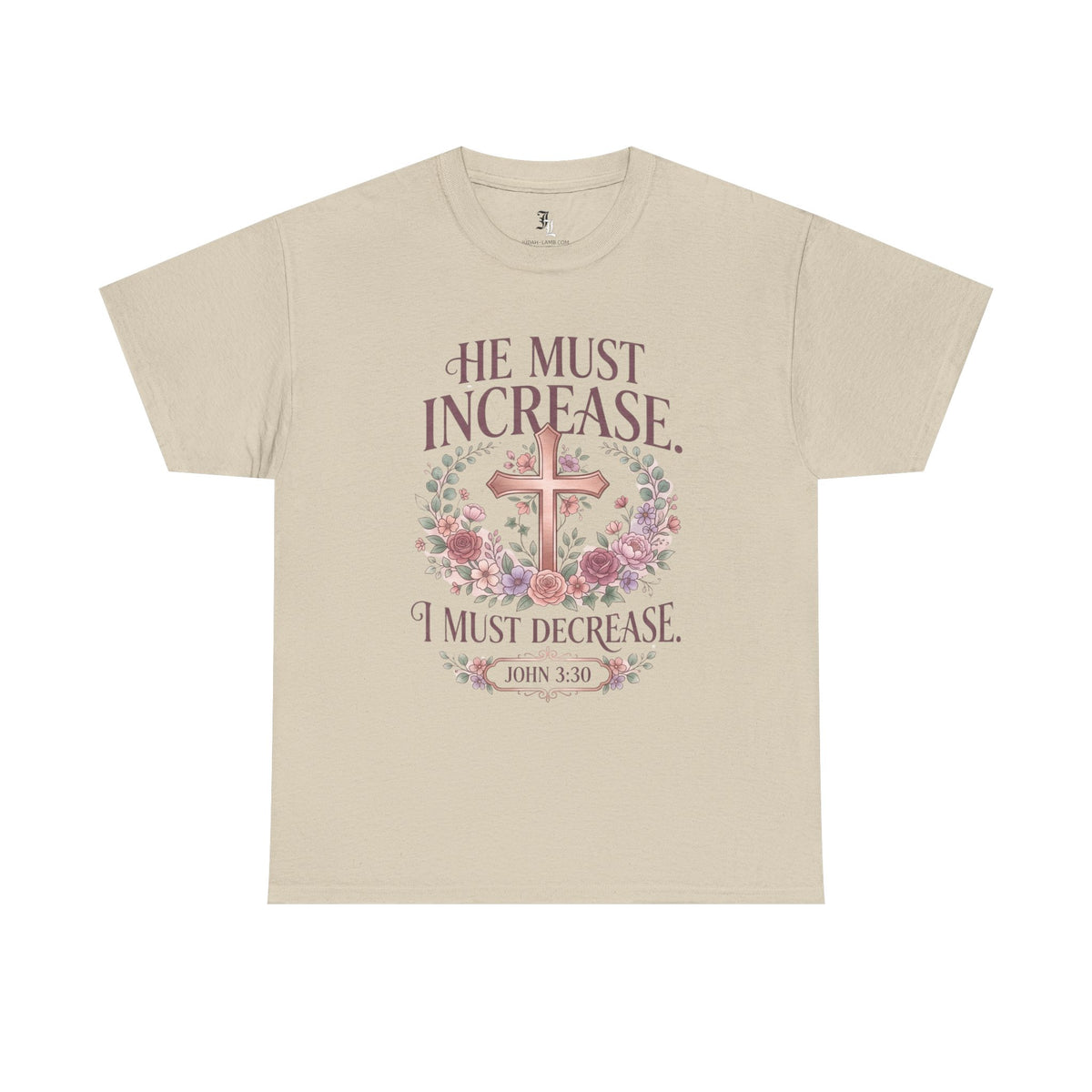 Christian T‑Shirt — “He Must Increase, I Must Decrease” Floral Cross Tee (John 3:30)