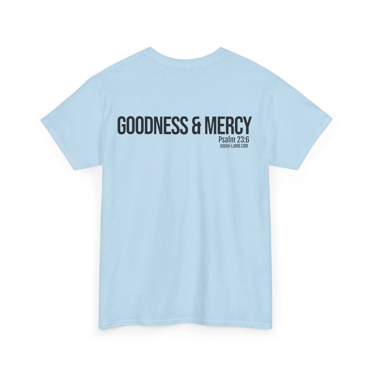 Psalm 23:6 Conversation Starter - Unisex Heavy Cotton Tee