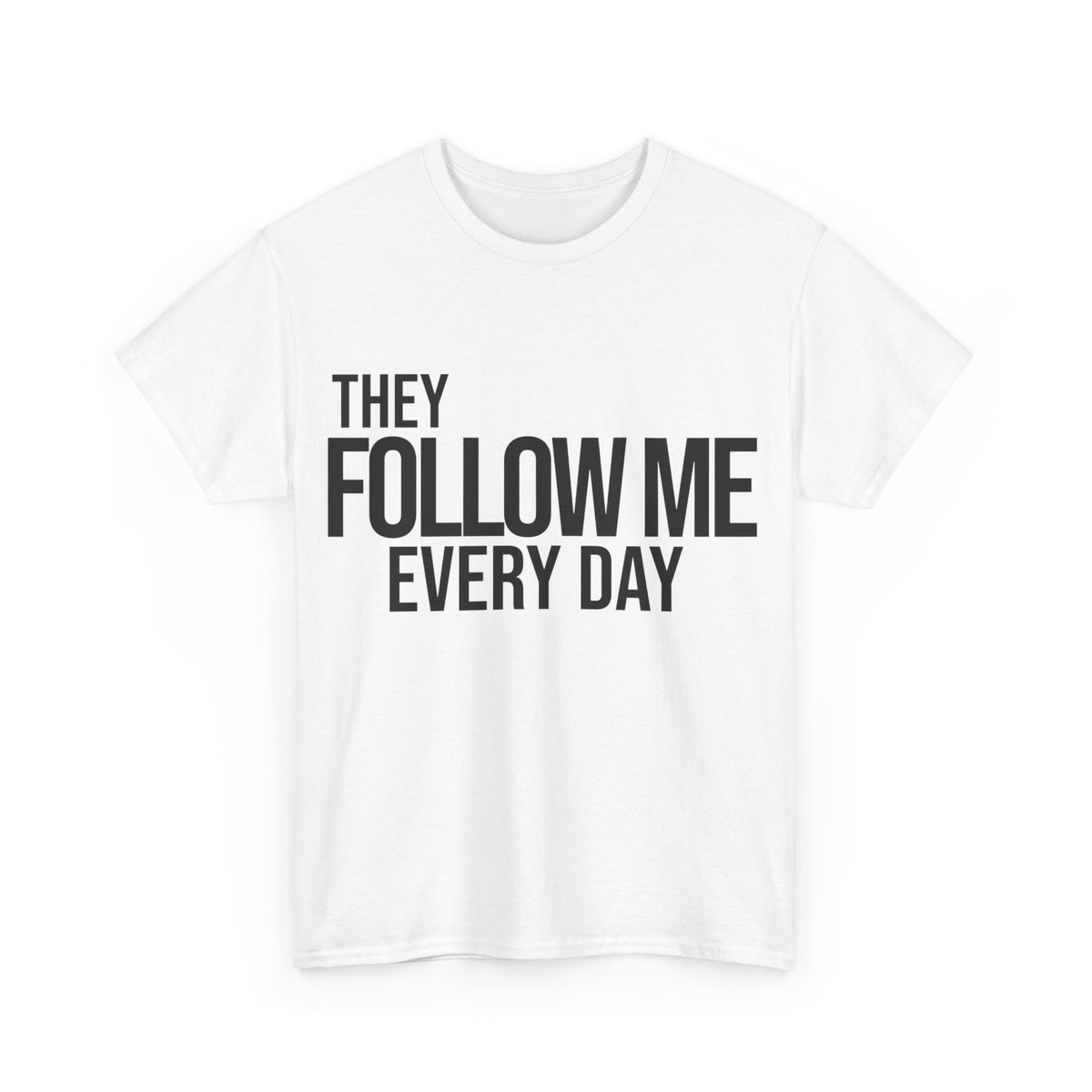 Psalm 23:6 Conversation Starter - Unisex Heavy Cotton Tee