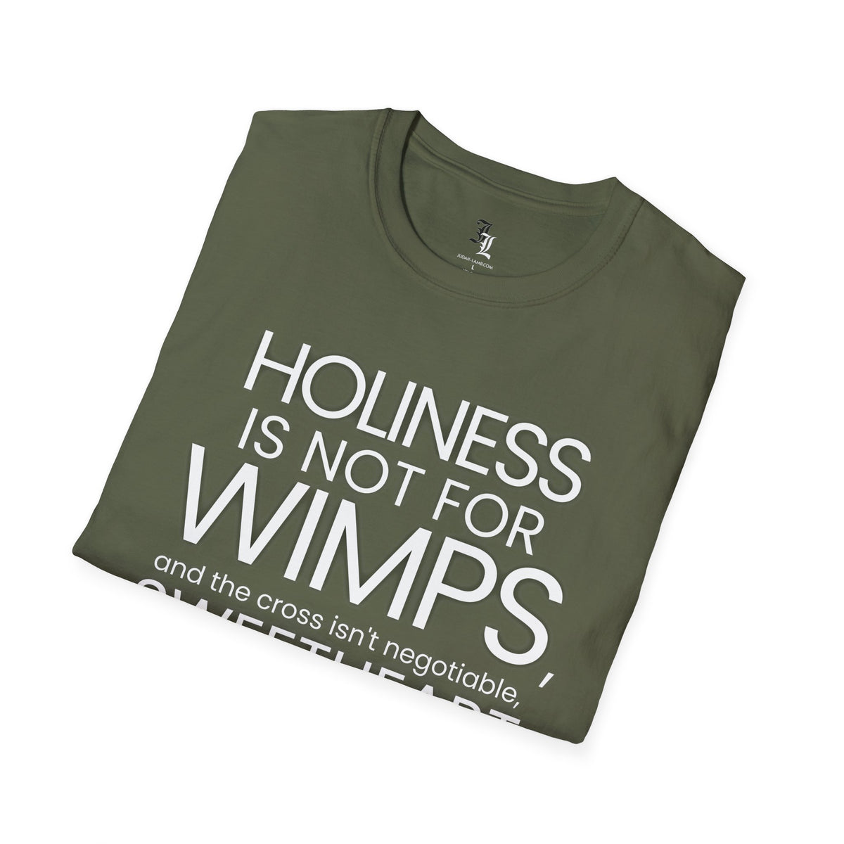 "Holiness Is Not For Wimps" (Mother Angelica) T-Shirt