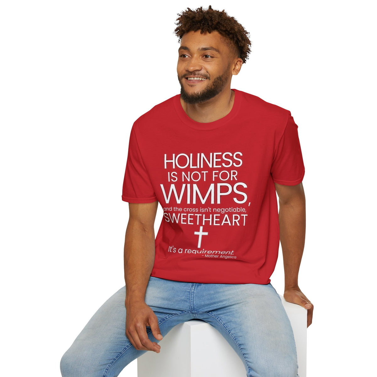 "Holiness Is Not For Wimps" (Mother Angelica) T-Shirt