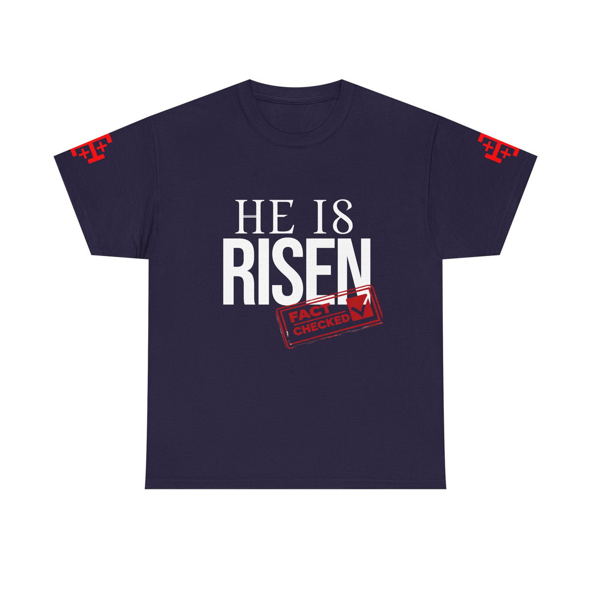 HE IS RISEN (Fact Checked) Unisex Heavy Cotton Tee
