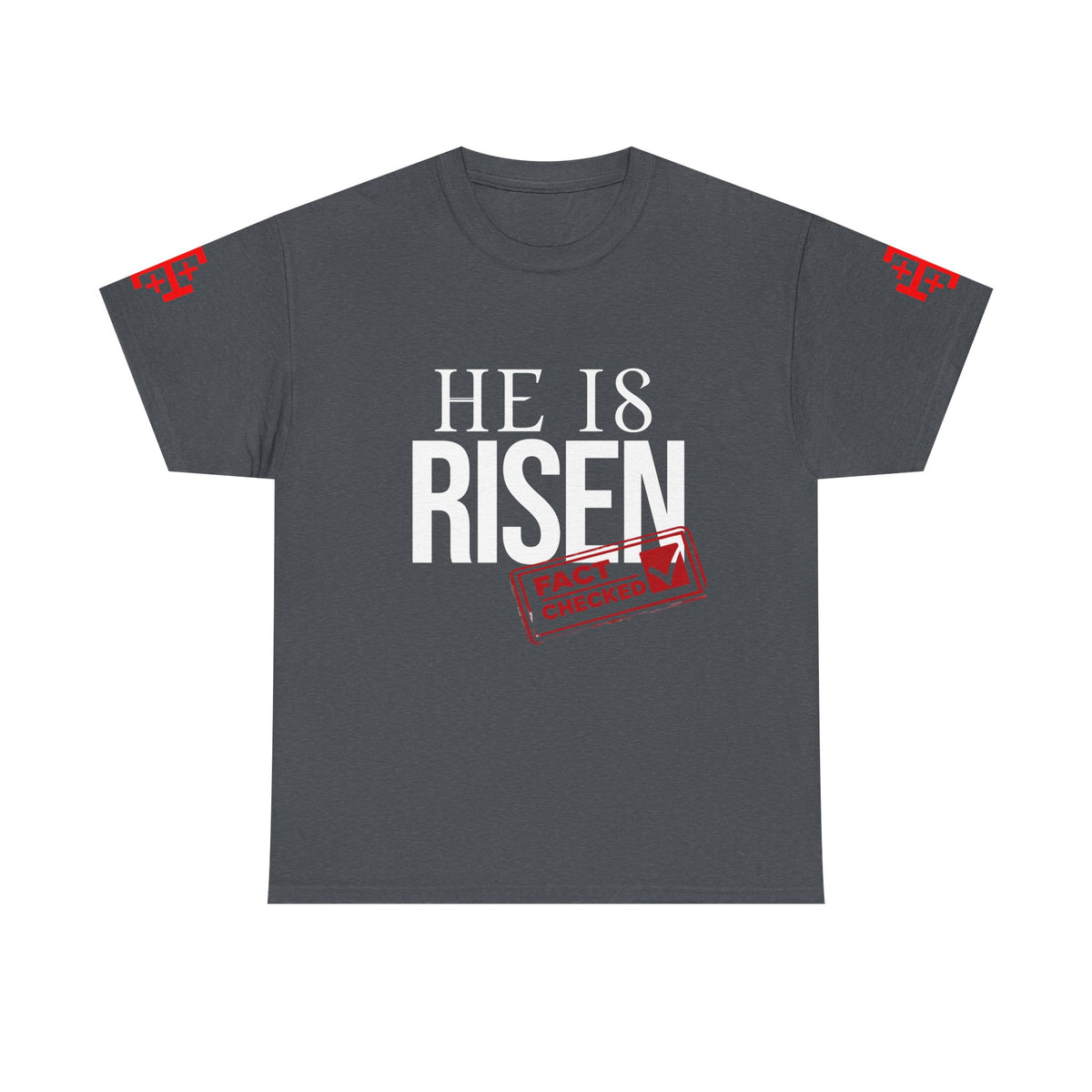 HE IS RISEN (Fact Checked) Unisex Heavy Cotton Tee