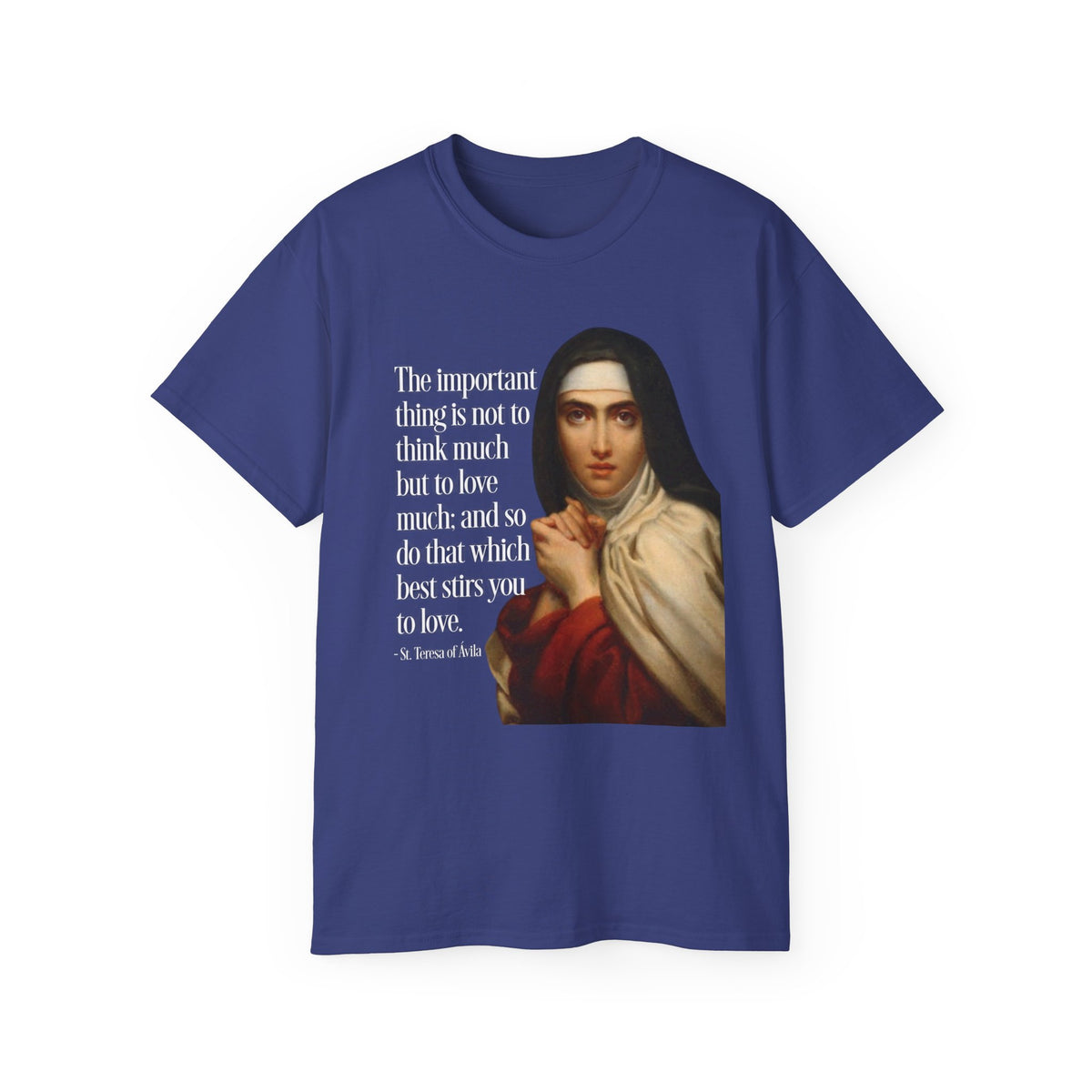 T-Shirt St Theresa of Avila Quotes Tee