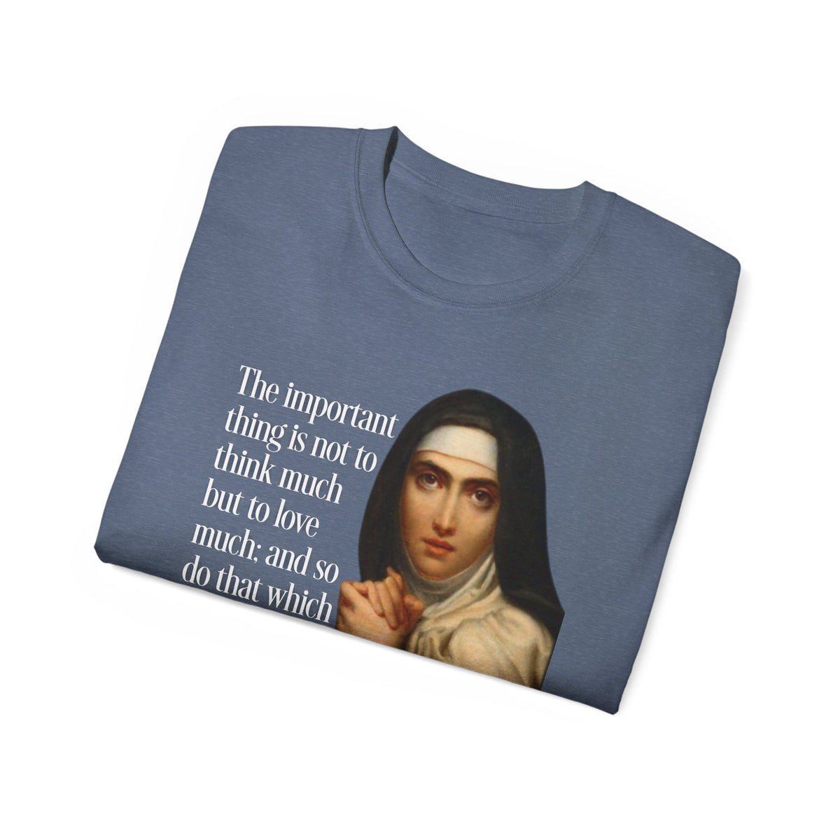 T-Shirt St Theresa of Avila Quotes Tee