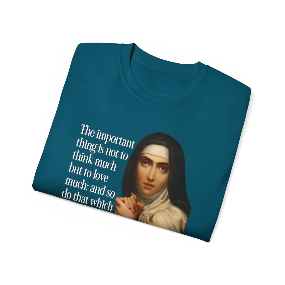 T-Shirt St Theresa of Avila Quotes Tee