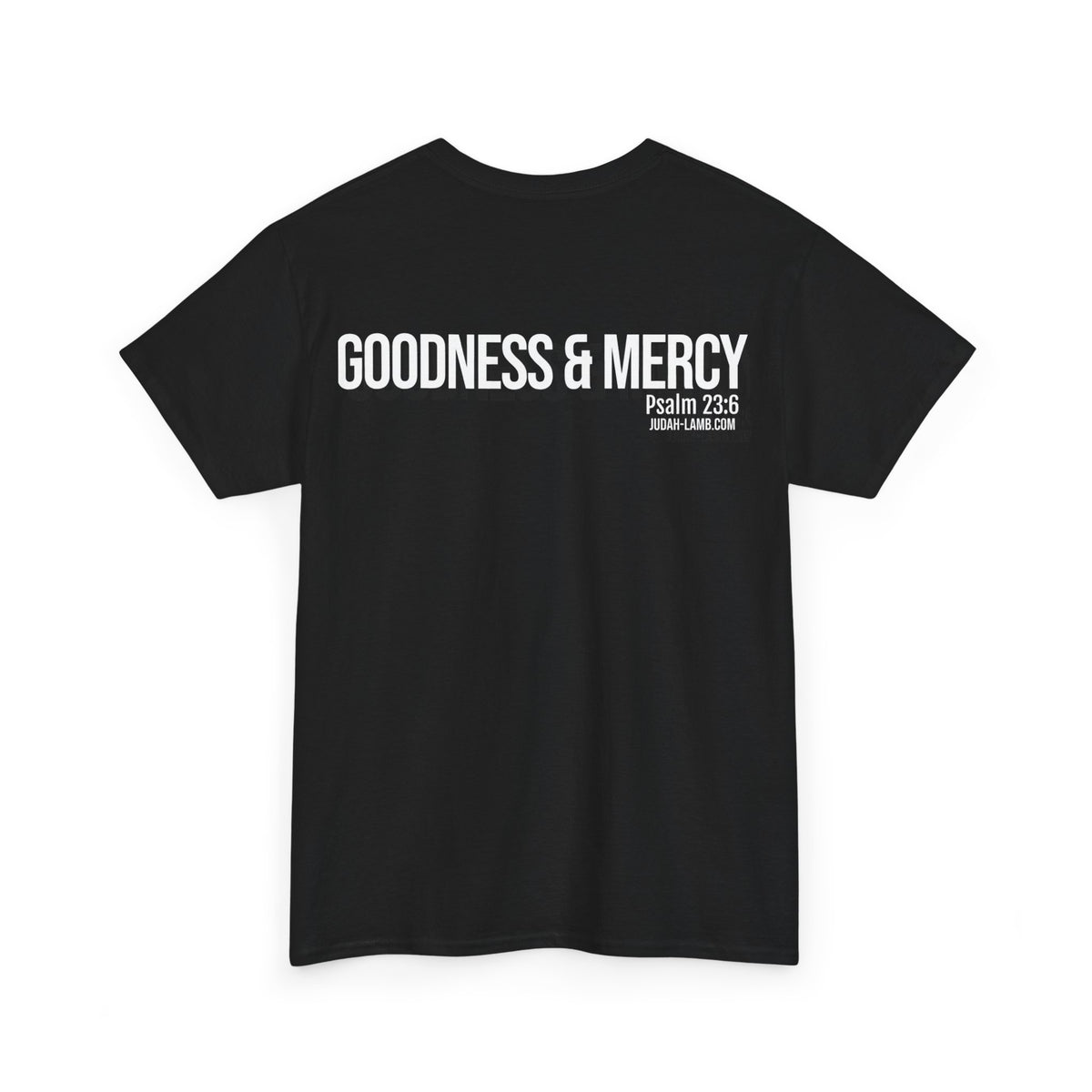 Psalm 23:6 Conversation Starter - Unisex Heavy Cotton Tee