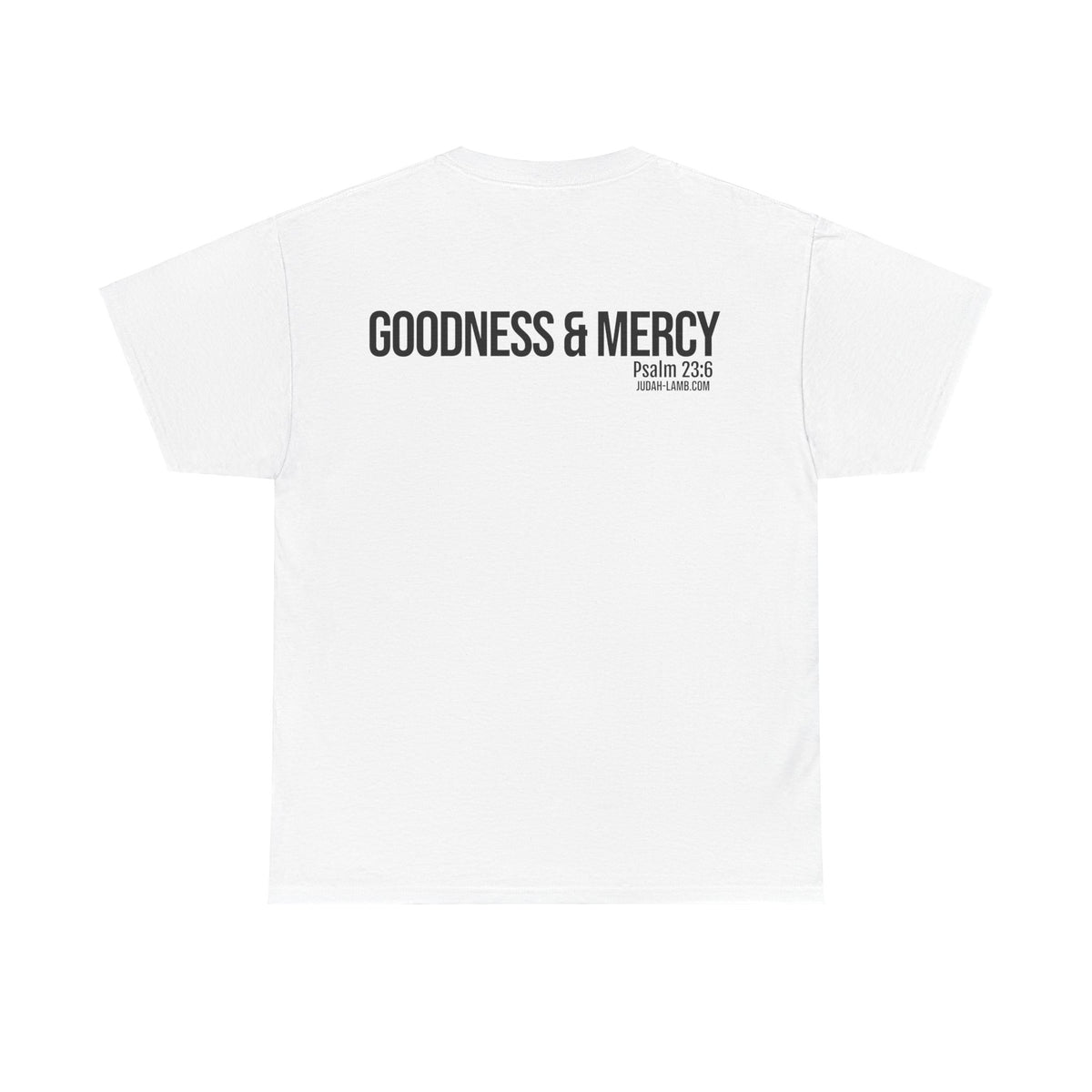 Psalm 23:6 Conversation Starter - Unisex Heavy Cotton Tee