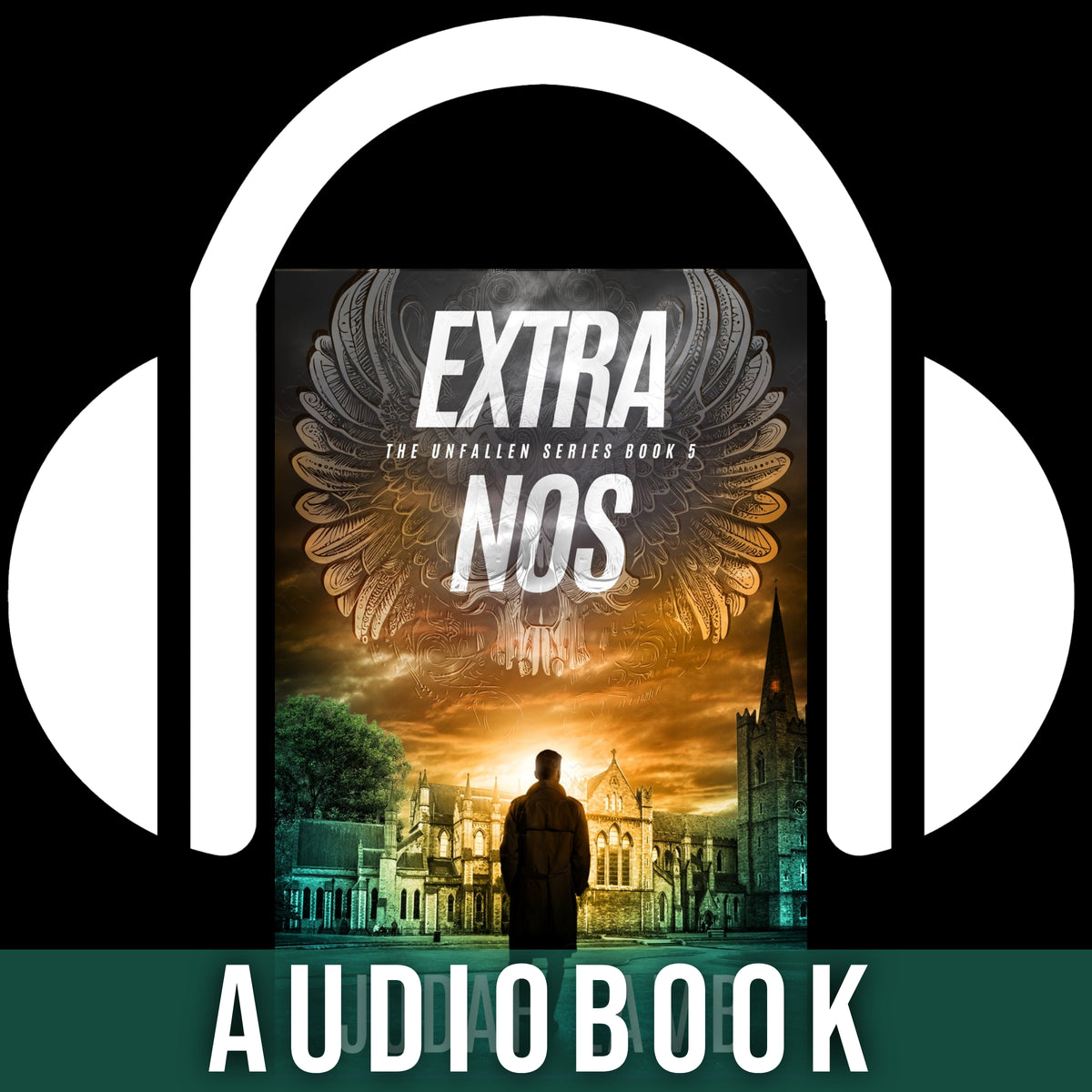 Extra Nos [AUDIOBOOK] (The Unfallen Series #5)