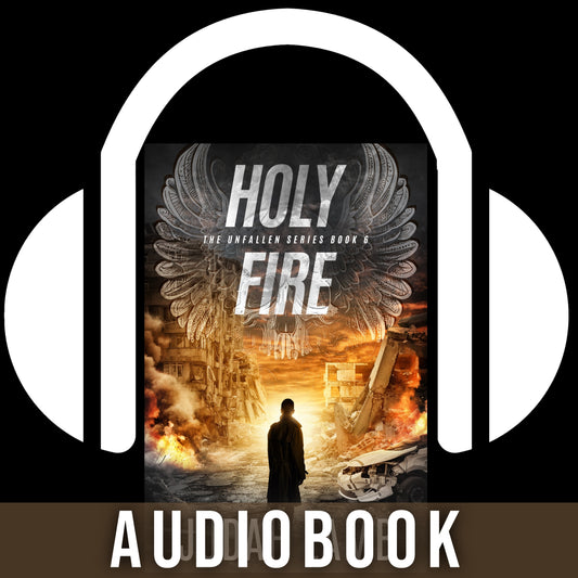 Holy Fire [AUDIOBOOK] (The Unfallen Series #6) [Arrives in your In-Box upon Release]