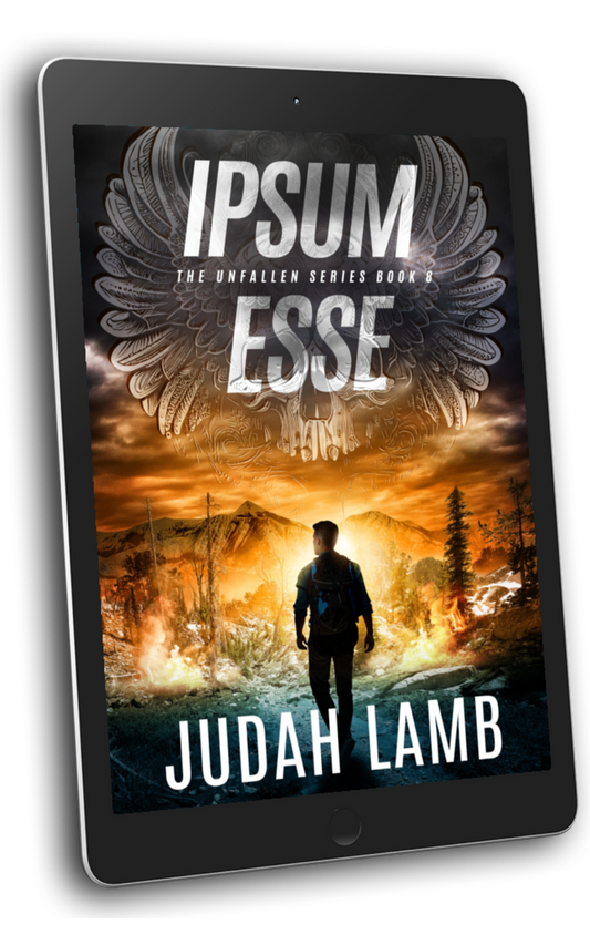 Ipsum Esse (The Unfallen Series #8) [E-BOOK]