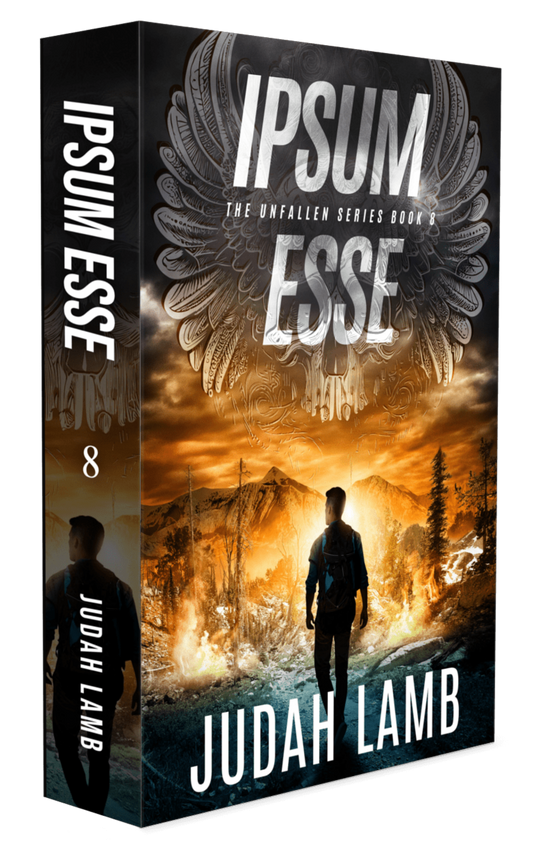 Ipsum Esse (The Unfallen Series #8) [PAPERBACK]