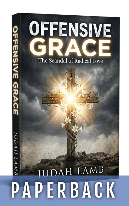 Offensive Grace: The Scandal of Radical Love