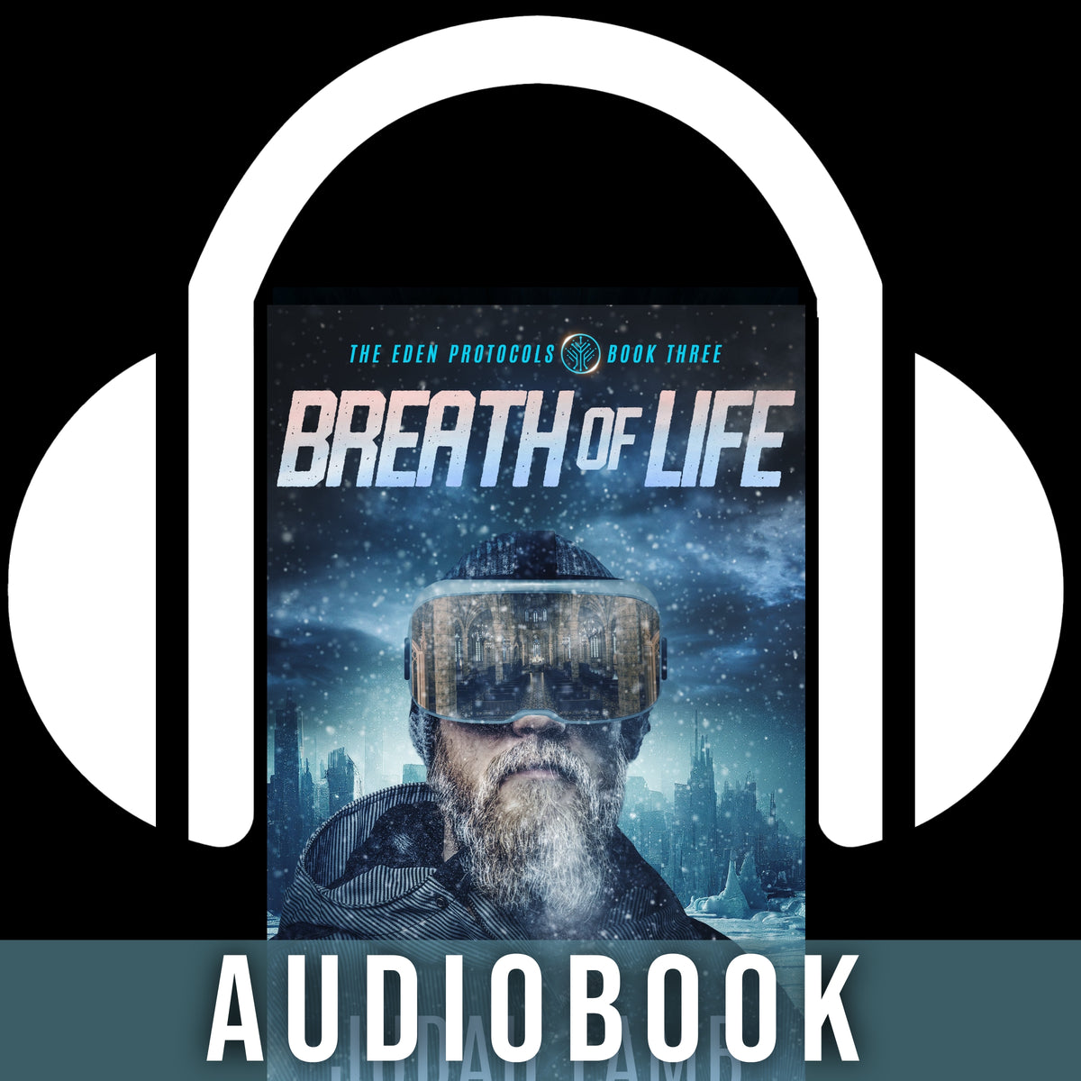 Breath of Life (The Eden Protocols #3) [AUDIOBOOK]