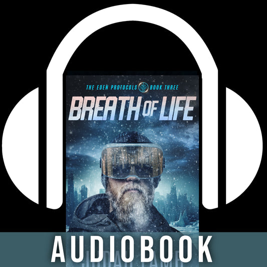 Breath of Life (The Eden Protocols #3) [AUDIOBOOK]