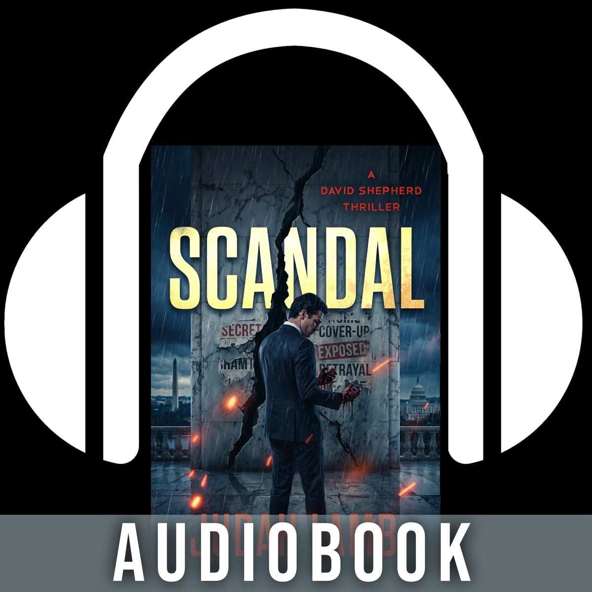 Scandal [AUDIOBOOK] (David Shepherd Thrillers #5) (RELEASE DATE TBD 2027)